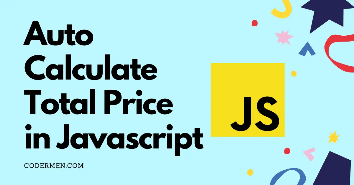 Auto Calculate Total Price in Javascript