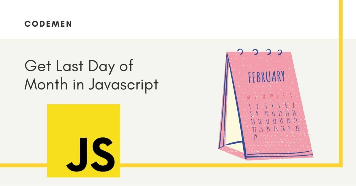 Get Last Day of Month in Javascript