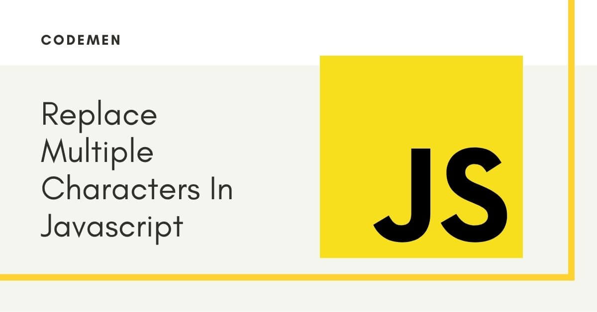 Replace Multiple Characters In Javascript